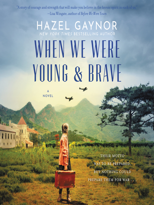 Title details for When We Were Young & Brave by Hazel Gaynor - Available